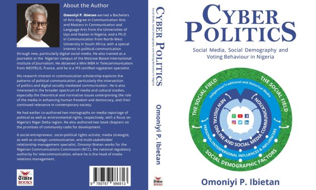 BOOK REVIEW: Cyber Politics – Social Media, Social Demography and Voting Behaviour in Nigeria by Azu Ishiekwene
