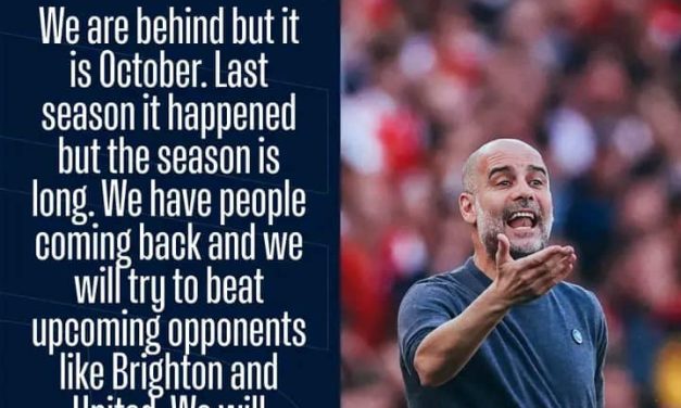 “Truly, We’re Behind, But…..” Man City’s Guardiola, Other Football Updates